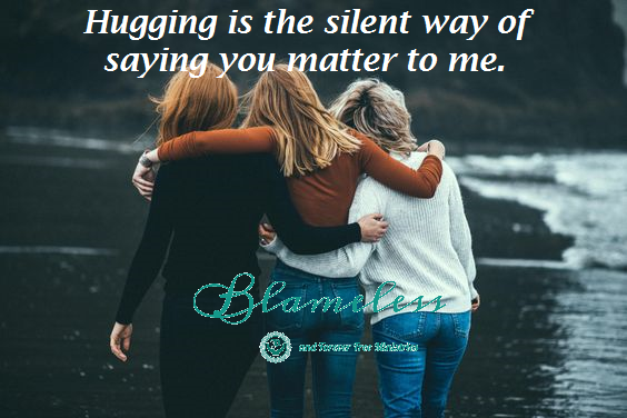 Blameless Hugging Says You Matter